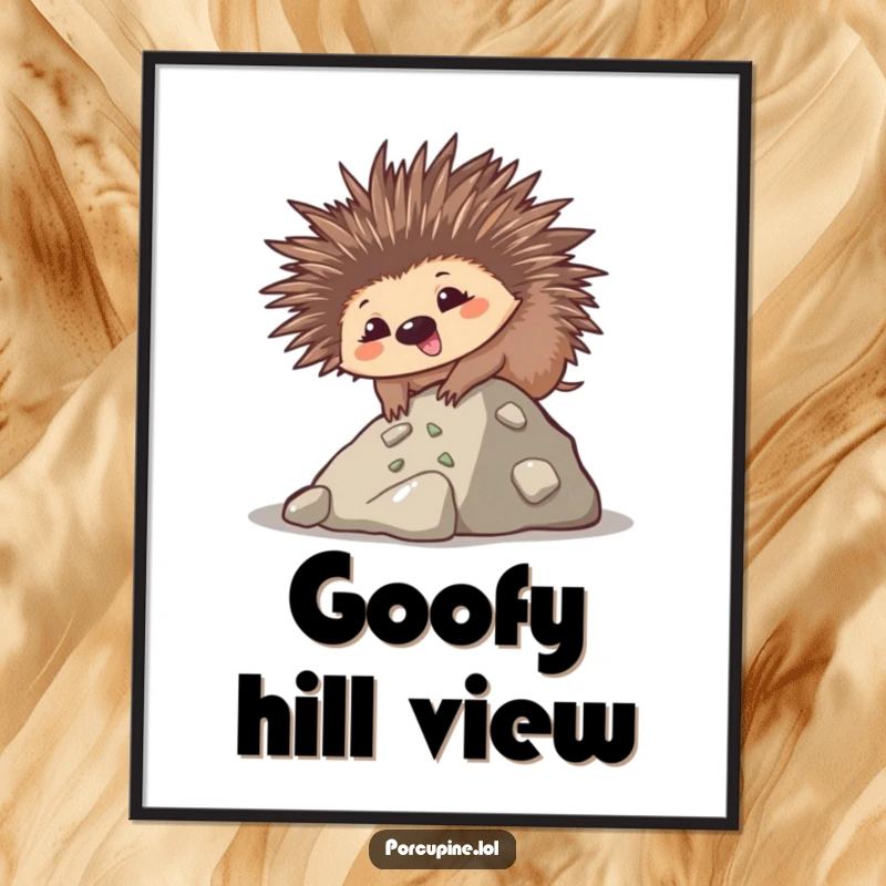 Funny digital art print of a goofy kawaii porcupine smiling while climbing a small hill, a humorous and motivational decoration.