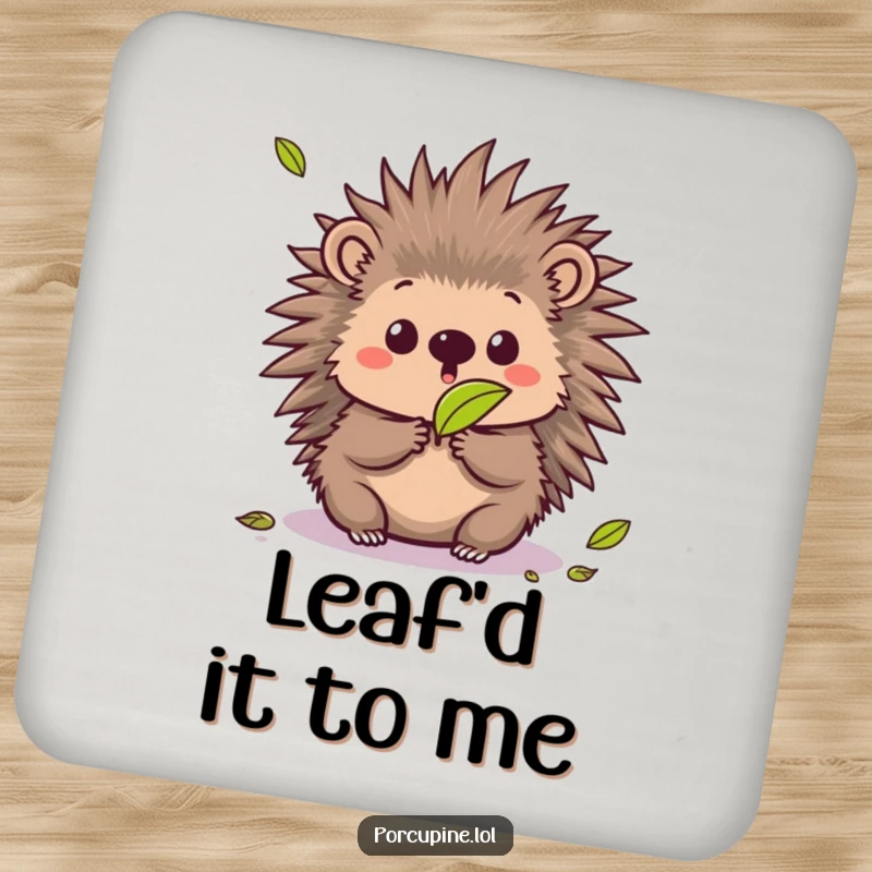 Funny drink coaster featuring a kawaii porcupine with a surprised expression to a falling leaf, a protective and humorous accessory.