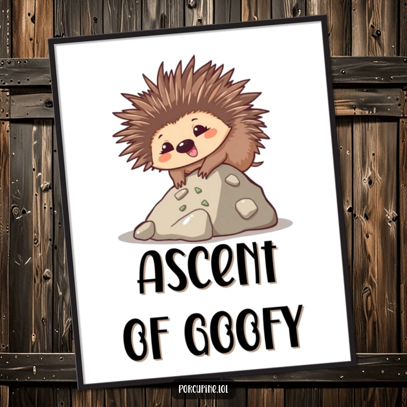Funny poster of a goofy kawaii porcupine smiling while climbing a small hill, a design of humorous determination.