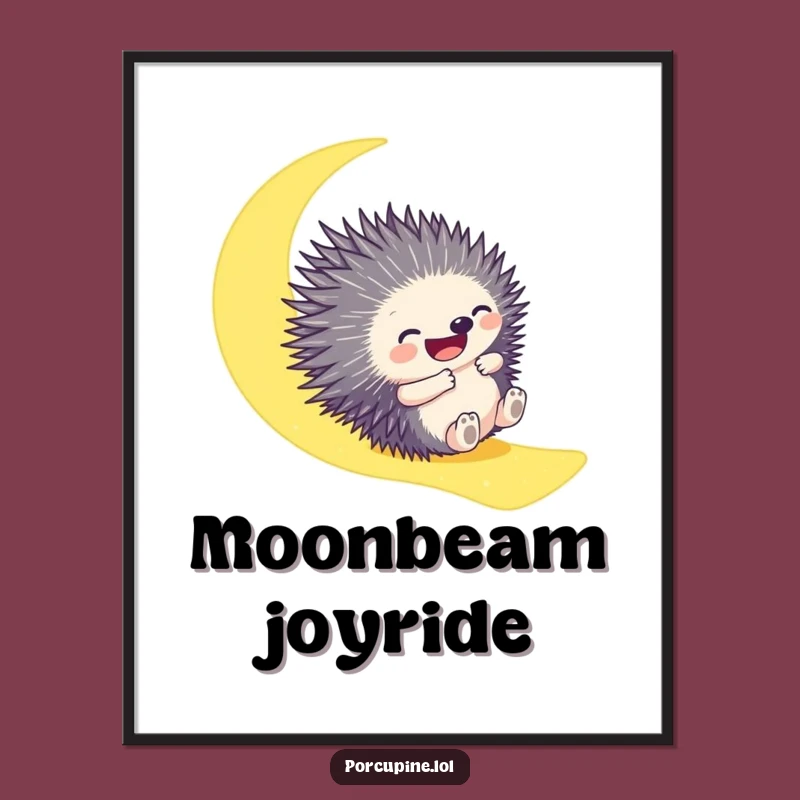 Funny Porcupine Moonbeam Poster: Gleeful Slider Art for Hilarious Decor