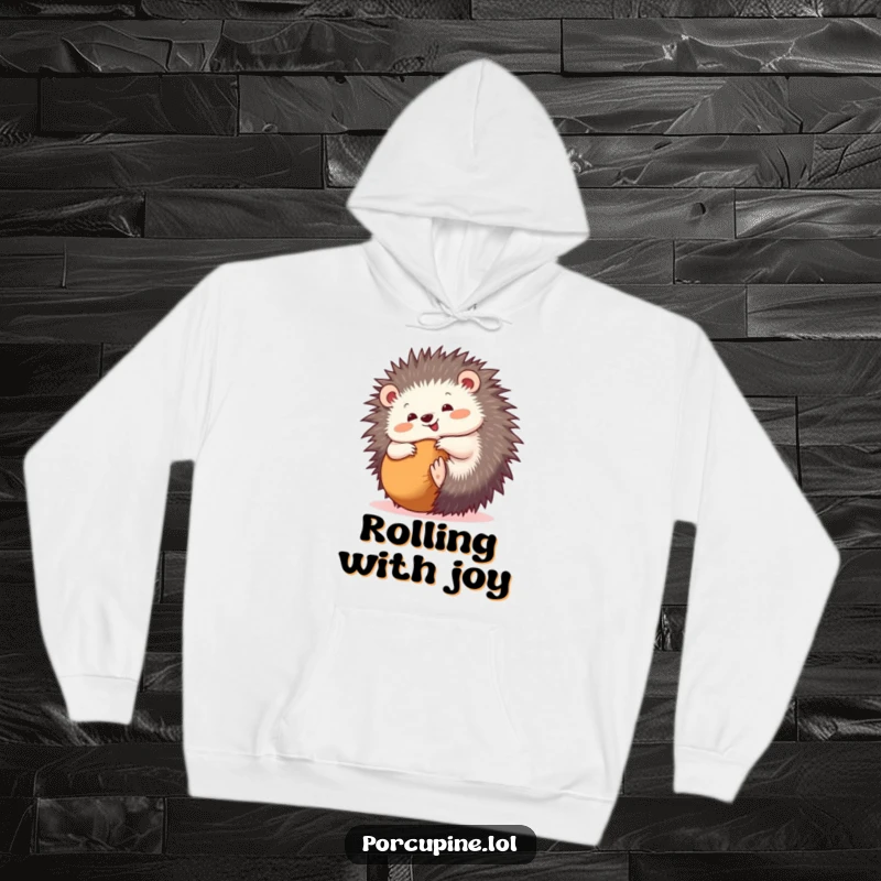 Funny hoodie displaying a porcupine happily rolling into a ball, evoking a sense of comfort, playfulness, and cozy humor.