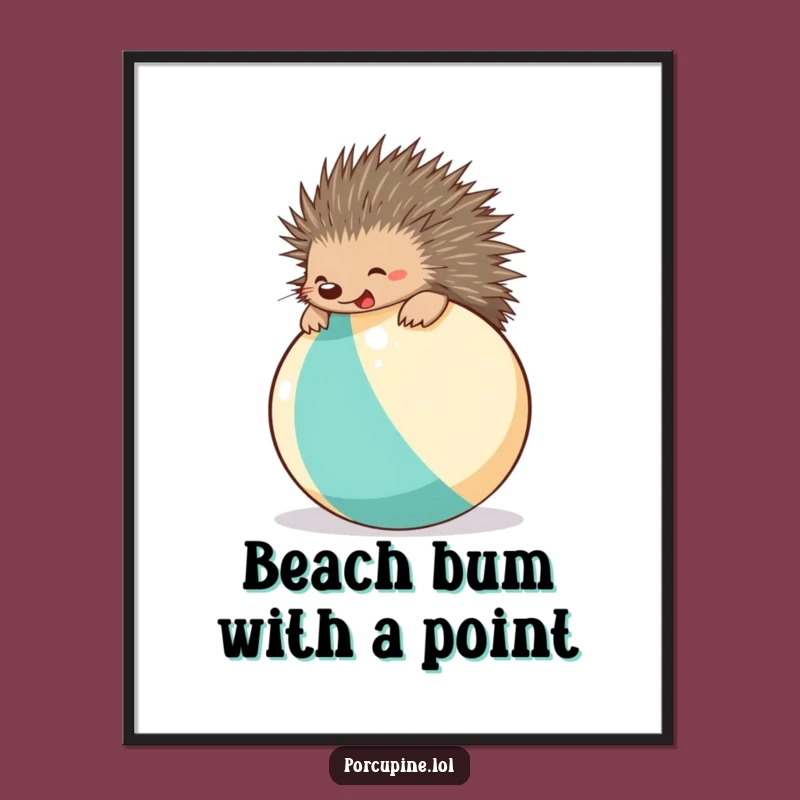 Funny Free Printable Wall Art: Porcupine Beach Ball Joy - Downloadable Decor