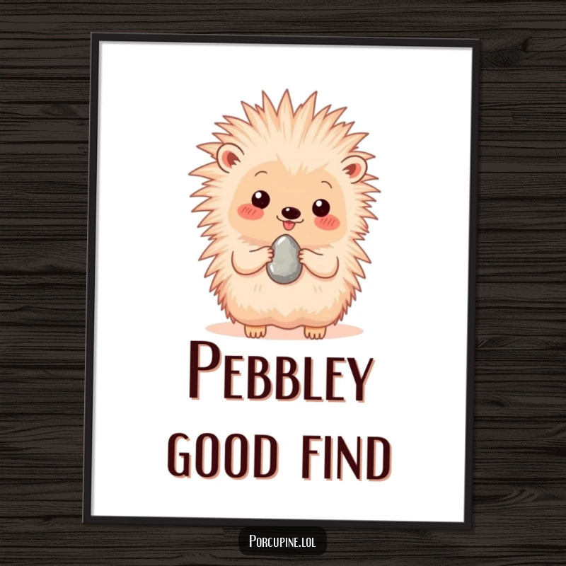 Funny Free Printable Wall Art: A porcupine beaming with happiness presents a single, shiny pebble, adding quirky charm to any room.