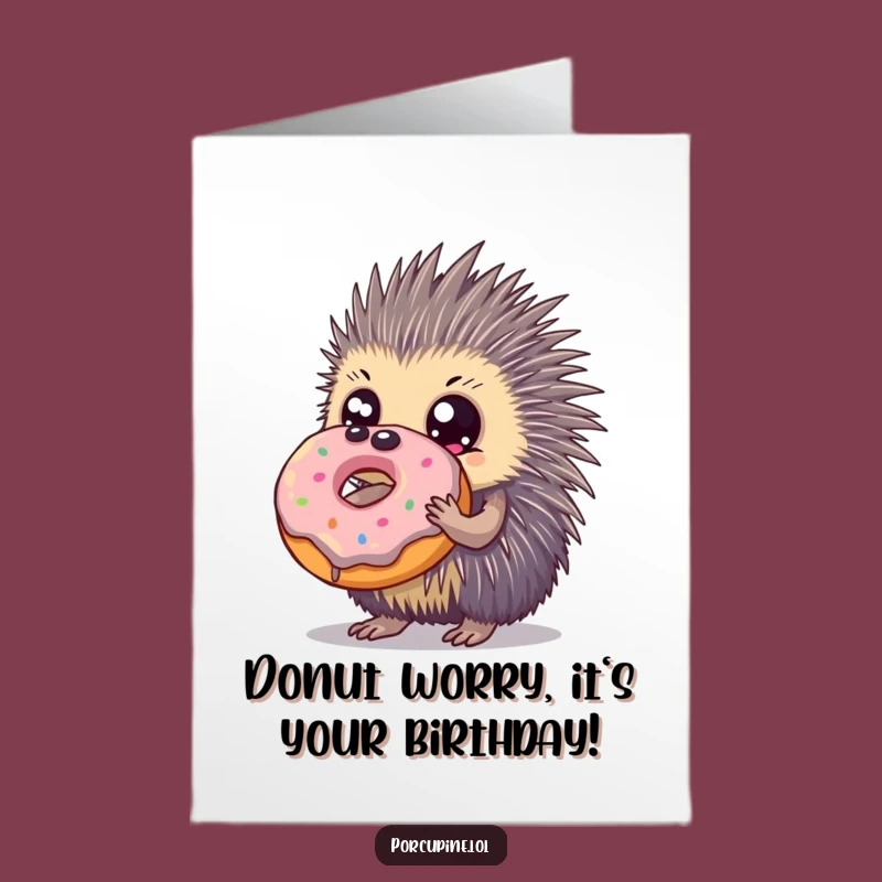 Free Printable Birthday Card: Donut Lover Porcupine - Sweet & Funny Downloadable Gift!