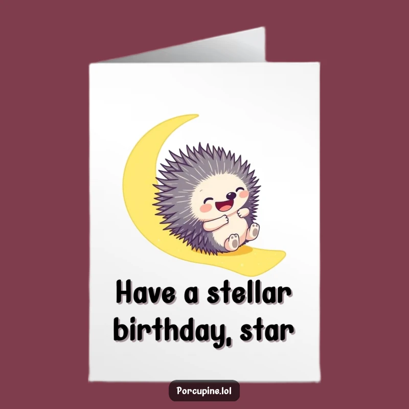 Free Printable Birthday Card: Funny Porcupine Moonbeam - Hilarious Downloadable Gift!