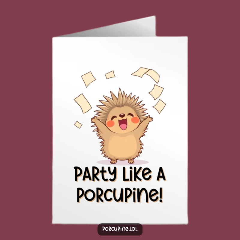 Free Printable Birthday Card: Funny Porcupine Paper Toss - Hilarious Downloadable Gift!