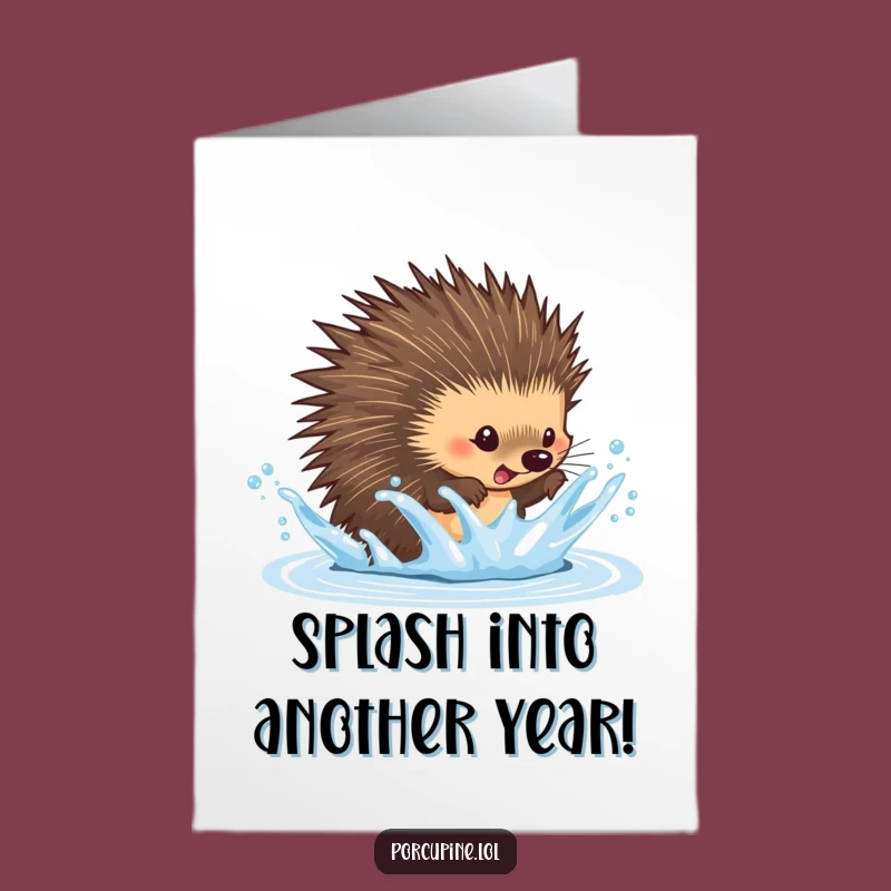 Free Printable Birthday Card: Porcupine Splash Dodge Fun - Downloadable Gift