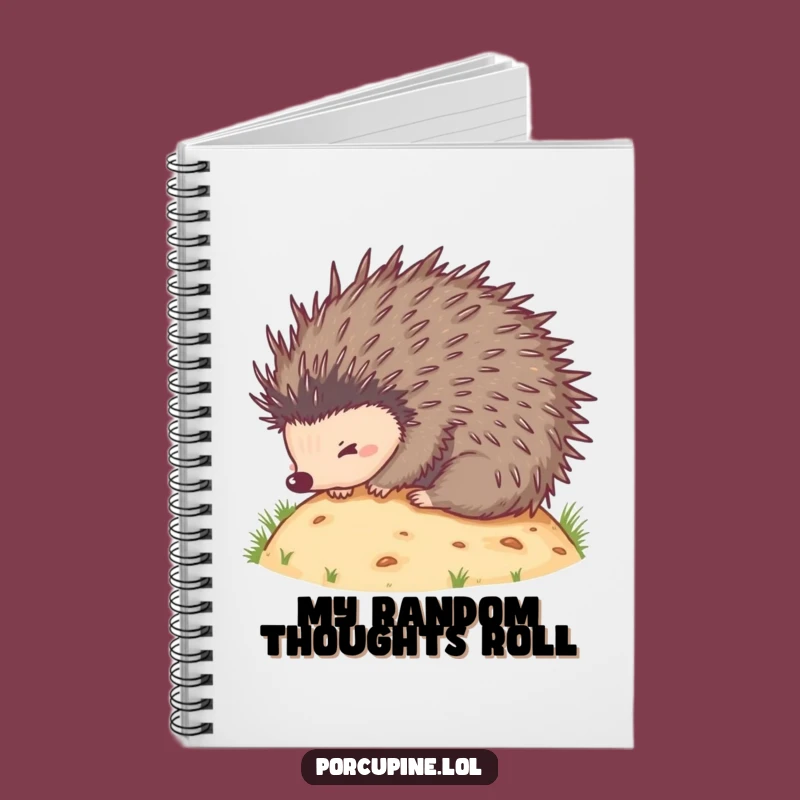 Funny Porcupine Rolling Notebook - Prickly Journal for Hilarious Ideas Gift